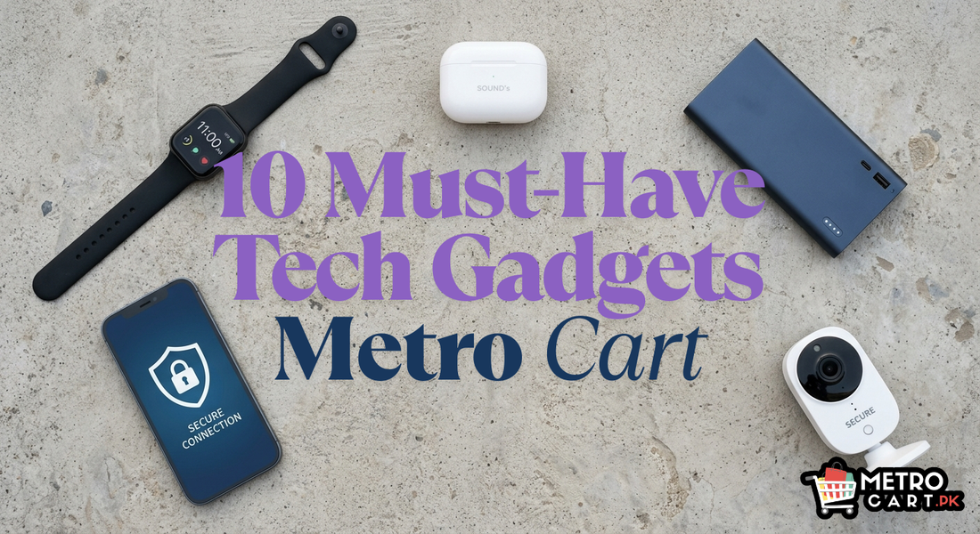 Top 5 Must-Have Gadgets Every Pakistani Should Own in 2026